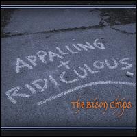 The Bison Chips - Appalling and Ridiculous lyrics