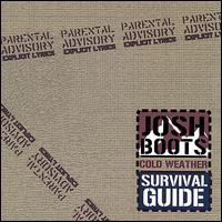 Josh Boots - Cold Weather Survival Guide lyrics