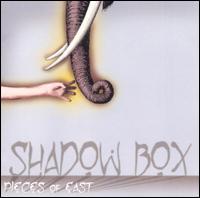 Shadow Box - Pieces of East lyrics