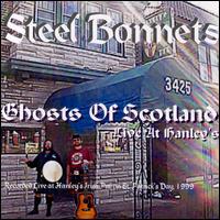 Steel Bonnets - Ghosts of Scotland: Live at Hanley's lyrics