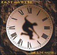 East Meets West - Time Is the Master lyrics