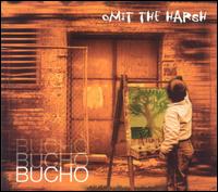 Bucho - Omit the Harsh lyrics