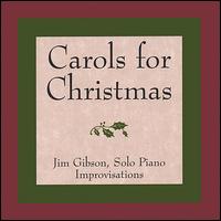 Jim Gibson [Piano] - Carols for Christmas lyrics