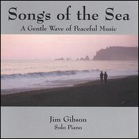 Jim Gibson [Piano] - Songs of the Sea lyrics