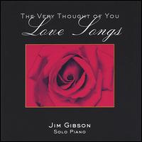 Jim Gibson [Piano] - Love Songs lyrics