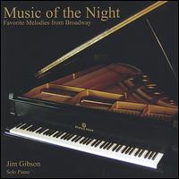 Jim Gibson [Piano] - Music of the Night: Favorite Melodies from Broadway lyrics