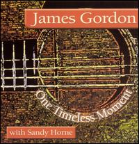James Gordon - One Timeless Moment lyrics
