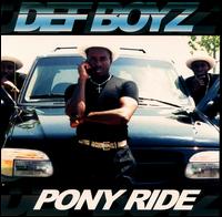 Def Boyz - Pony Ride lyrics
