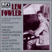 Lem Fowler - Lem Fowler (1923-1927) lyrics