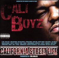 Cali Boyz - California Street Life lyrics