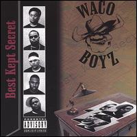 Waco Boyz - Best Kept Secret lyrics