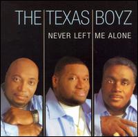 Texas Boyz - Never Left Me Alone lyrics