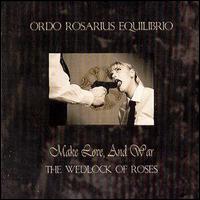 Ordo Rosarius Equilibrio - Make Love and War lyrics