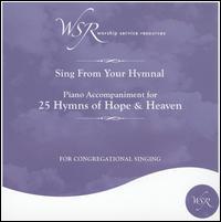 Worship Service Resources - 25 Hymns of Hope & Heaven lyrics