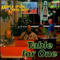 Middle Spunk Creek Boys - Table for One lyrics