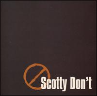 Scotty Don't - Scotty Don't lyrics
