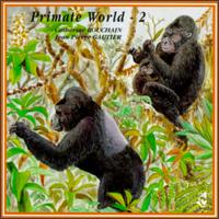Catherine Bouchain & J. Gautier - Primate World, Vol. 2: Forest Monkeys lyrics
