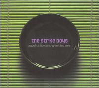 The Strike Boys - Grapefruit Flavoured Green Tea Time lyrics