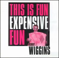 Tommy Wiggins - Expensive Fun lyrics