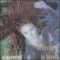 Clare Foster - Believing in Angels lyrics