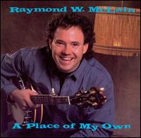 Raymond W. McLain - A Place of My Own lyrics