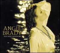 Angie Brady - You Don't Know Me lyrics