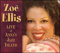 Zoe Ellis - Live at Anna's Jazz Island lyrics
