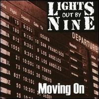 Lights out by Nine - Moving On lyrics