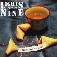 Lights out by Nine - Make Your Own Luck lyrics