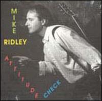 Mike Ridley - Attitude Check lyrics