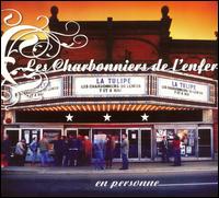 Les Charbonniers de l'Enfer - En Concert a la Tulipe [CD/DVD] [live] lyrics
