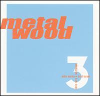 Metalwood - Metalwood 3 lyrics