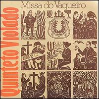 Quinteto Violado - Missa Do Vaqueiro lyrics