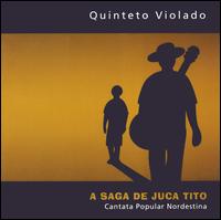 Quinteto Violado - A Saga de Juca Tito lyrics