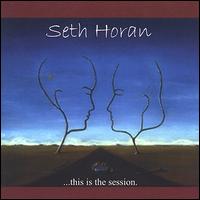 Seth Horan - This Is the Session lyrics