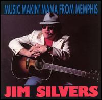 Col. Jim Silvers - Music Makin' Mama from Memphis lyrics