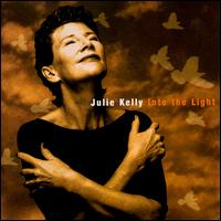 Julie Kelly - Into the Light lyrics