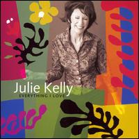 Julie Kelly - Everything I Love lyrics