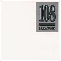 108 - Holyname lyrics