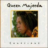 Queen Majeeda - Conscious lyrics