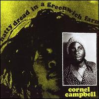 Cornell Campbell - Natty Dread in a Greenwich Farm lyrics