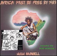 Hugh Mundell - Africa Must Be Free by 1983 lyrics