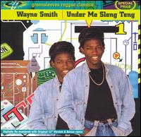 Wayne Smith - Under Me Sleng Teng lyrics