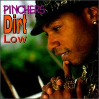 Pinchers - Dirt Low lyrics