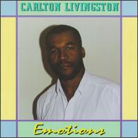 Carlton Livingston - Emotions lyrics