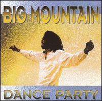 Big Mountain - Dance Party lyrics
