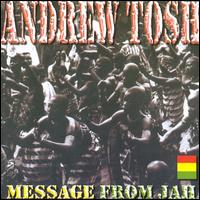 Andrew Tosh - Message from Jah lyrics