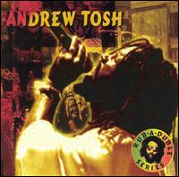 Andrew Tosh - Andrew Tosh lyrics