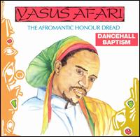 Yasus Afari - Dancehall Baptism lyrics