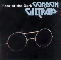 Gordon Giltrap - Fear of the Dark lyrics